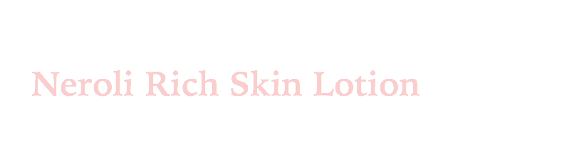 Neroli Rich Skin Loation